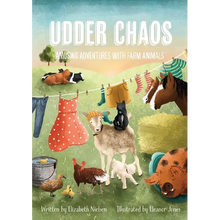 Udder Chaos: Amusing Adventures with Farm Animals - Paperback