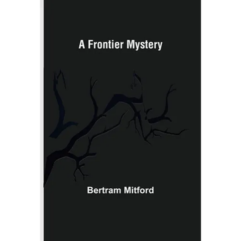A Frontier Mystery