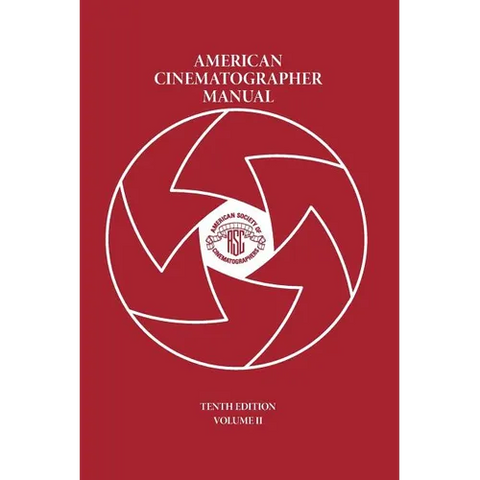 American Cinematographer Manual Vol. II