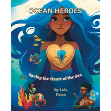 Ocean Heroes: Saving the Heart of the Sea - Paperback