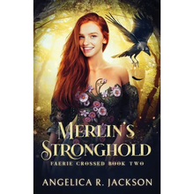 Merlin's Stronghold: Faerie Crossed Book 2 - Paperback