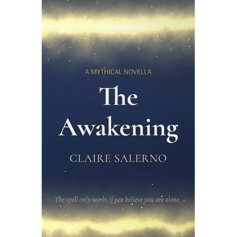 The Awakening: A Mythical Novella