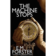 The Machine Stops - Hardcover