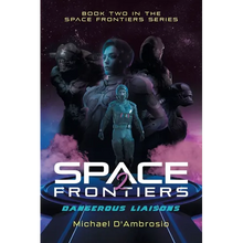 Space Frontiers: Dangerous Liaisons - Paperback