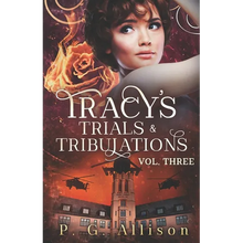 Tracy's Trials and Tribulations