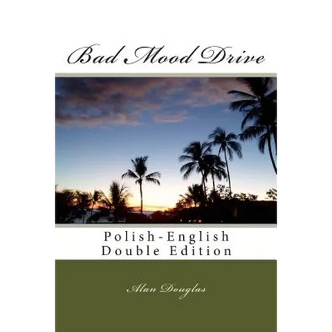 Bad Mood Drive: Polish-English Double Edition