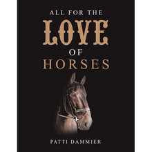 All for the Love of Horses - Paperback