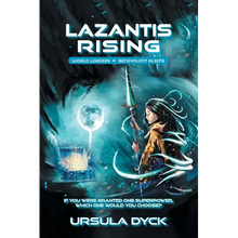 Lazantis Rising: World Leaders, Benevolent Aliens - Paperback