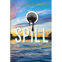 Spill: Claudia and the Science Club Book Two - Paperback