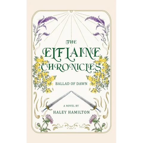 The Elflaine Chronicles: Ballad of Dawn