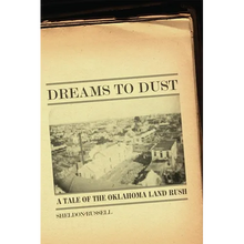 Dreams to Dust: A Tale of the Oklahoma Land Rush - Paperback