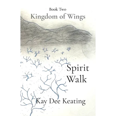 Kingdom of Wings: Spirit Walk: Spirit Walk