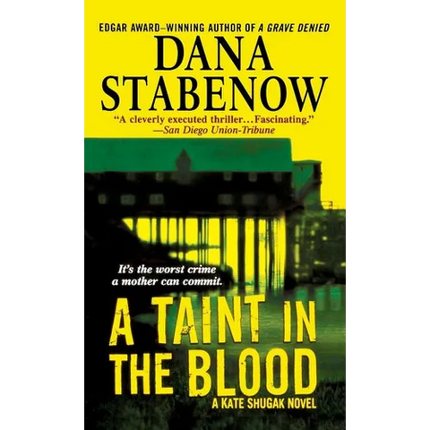 A Taint in the Blood: A Kate Shugak Novel