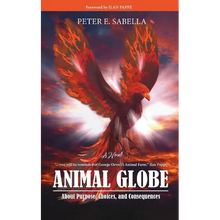 Animal Globe: A Novel about Purpose, Choices and Consequences - Paperback