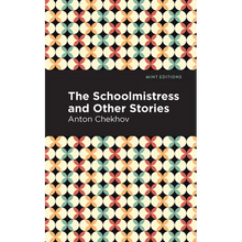 The Schoolmistress and Other Stories