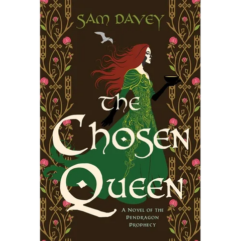The Chosen Queen: A Novel of the Pendragon Prophecy