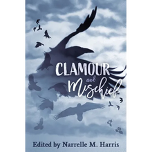 Clamour and Mischief - Paperback