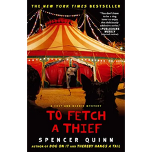 To Fetch a Thief: A Chet and Bernie Mystery - Paperback