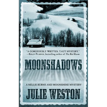 Moonshadows: A Nellie Burns and Moonshine Mystery