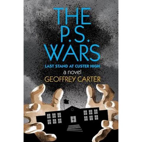 The P.S. Wars: Last Stand at Custer High