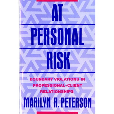 At Personal Risk: Boundary Violations in Professional-Client Relationships