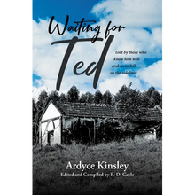 Waiting for Ted: Told by those who know him well and some folk on the sidelines - Paperback
