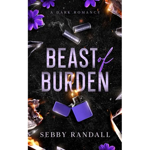 Beast of Burden: A Dark Romance