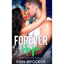 Forever Hope: Half Moon Bay Book 4 - Hardcover