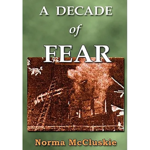 A Decade of Fear
