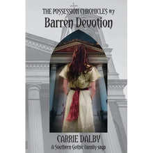 Barren Devotion: The Possession Chronicles #7 - Paperback