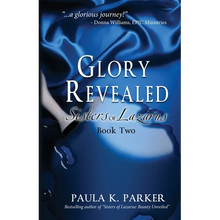 Glory Revealed: Sisters of Lazarus: Book Two