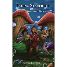 Fading Starlight, Chanza Wolfblood: Book One - Hardcover