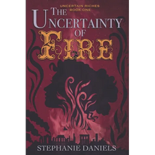 The Uncertainty of Fire - Paperback