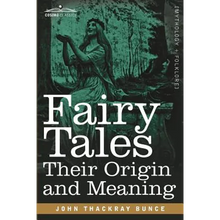 Fairy Tales: Their Origin and Meaning