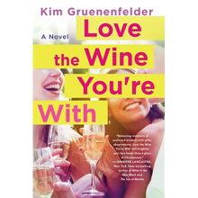 Love the Wine You're With