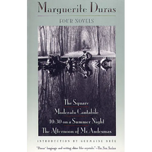 Four Novels: The Square, Moderato Cantabile, 10:30 on a Summer Night, the Afternoon of Mr. Andesmas - Paperback