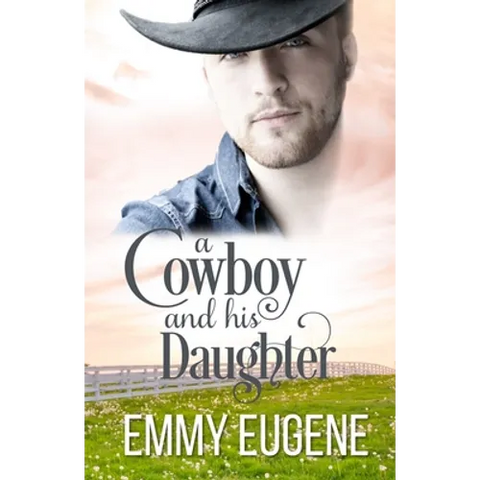 A Cowboy and his Daughter: A Johnson Brothers Novel