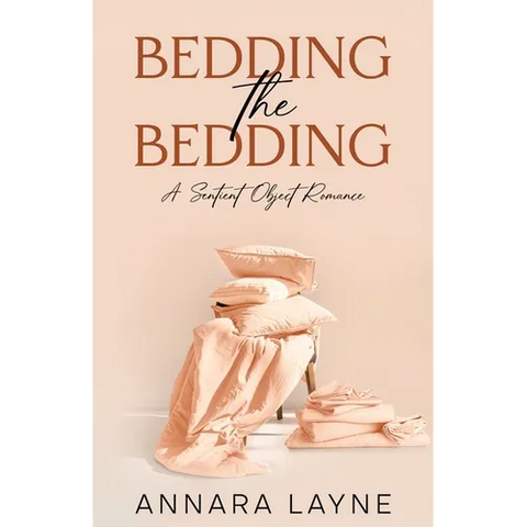 Bedding the Bedding: A Sentient Object Romance