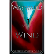 Wayward as the Wind - Paperback