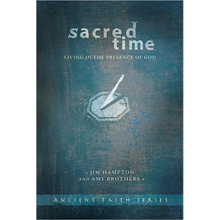 Sacred Time: Living in the Presence of God
