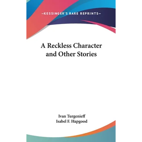 A Reckless Character and Other Stories