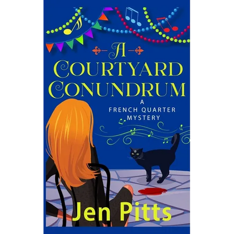 A Courtyard Conundrum: A French Quarter Mystery