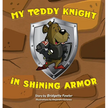 My Teddy Knight in Shining Armor - Hardcover