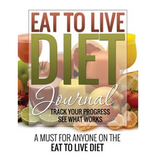 Eat to Live Diet Journal - Paperback