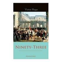 Ninety-Three (Illustrated Edition) - Paperback