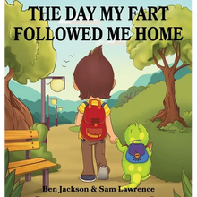 The Day My Fart Followed Me Home - Hardcover