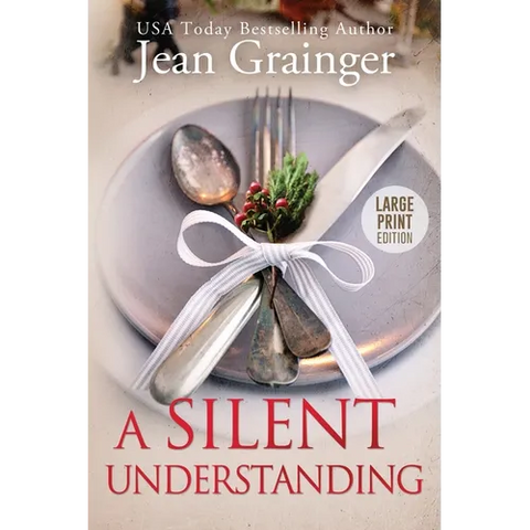 A Silent Understanding: The Kilteegan Bridge Story - Book 5