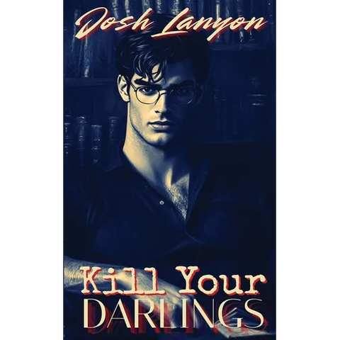 Kill Your Darlings