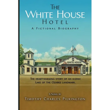 The White House Hotel: A Fictional Biography - Paperback