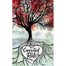 Connected by Roots - Paperback